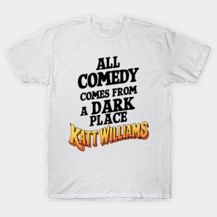 All Comedy And Dark Place Katt Williams T-Shirt